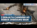 🔴2 Senjata Militer AS Dihancurkan Pasukan Iran, Jet Tempur F-15 hingga Drone Tempur MQ-1 Remuk