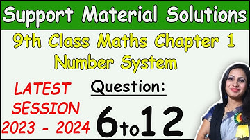 DOE Support Material Solution | Class 9 Math Chapter 1 Ques 6 to 12 Solution | Session 2023-2024