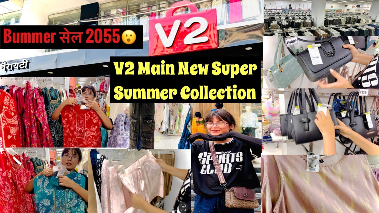 V2 Summer Collection 2025 | V2 Mall : Nearest Fashion Store for Men, Women, Kids | सस्ता है अच्छा है
