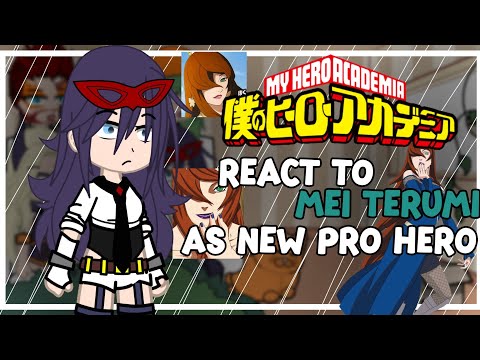 Pro Heroes react to Mei Terumi as new Pro Hero | Bnha x Naruto \\ ORIGINAL! — 1/1 🇧🇷🇺🇲