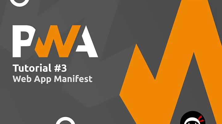 PWA Tutorial for Beginners #3 - The Web App Manifest