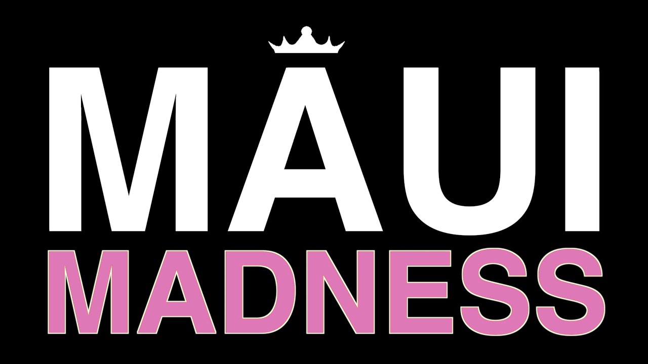MĀUI MADNESS SEASON VI 