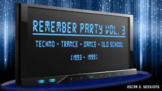 Remember Party vol.3 (Techno-Hard Trance-Dance-Old School)