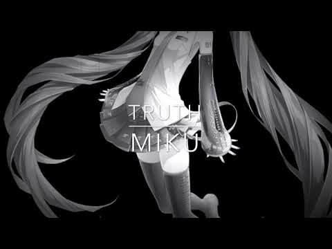 【初音ミク dark】truth (オリジナル曲)