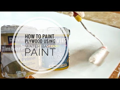 Video: Painting Plywood: How To Paint It Inside The House Under A Tree? Choice Of Odorless Waterproof Paint. How To Process Plywood Products Before Painting?