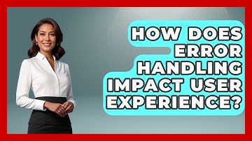 How Does Error Handling Impact User Experience? | Learn To Troubleshoot News