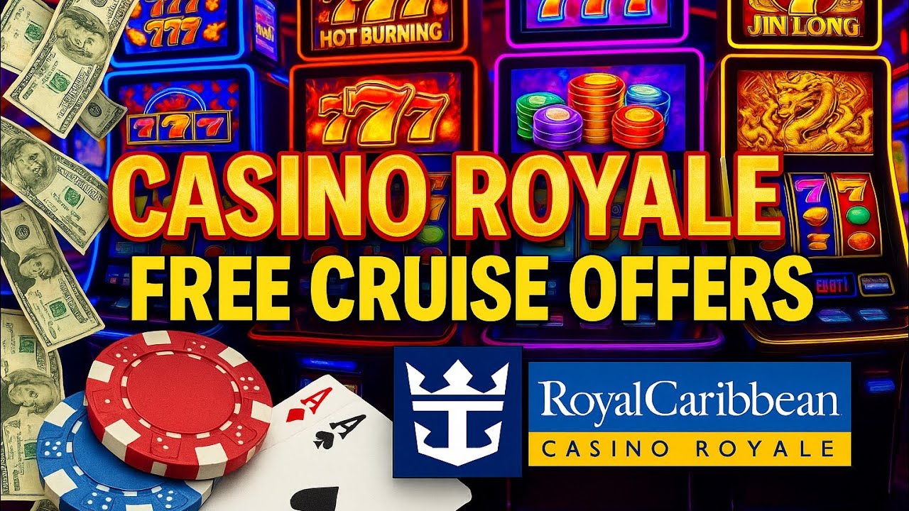 747live bet CASINO ROYALE ROYAL CARIBBEAN FREE CRUISE WEEKLY OFFERS!!!!!