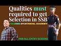 Qualities Must Required To Get Selection In SSB