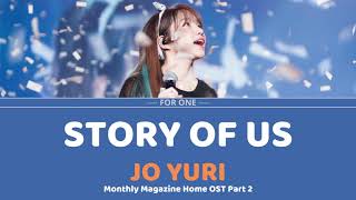 Download lagu Jo Yuri  Iz*one  – Story Of Us  Monthly Magazine Home Ost Part.2  Lyrics mp3