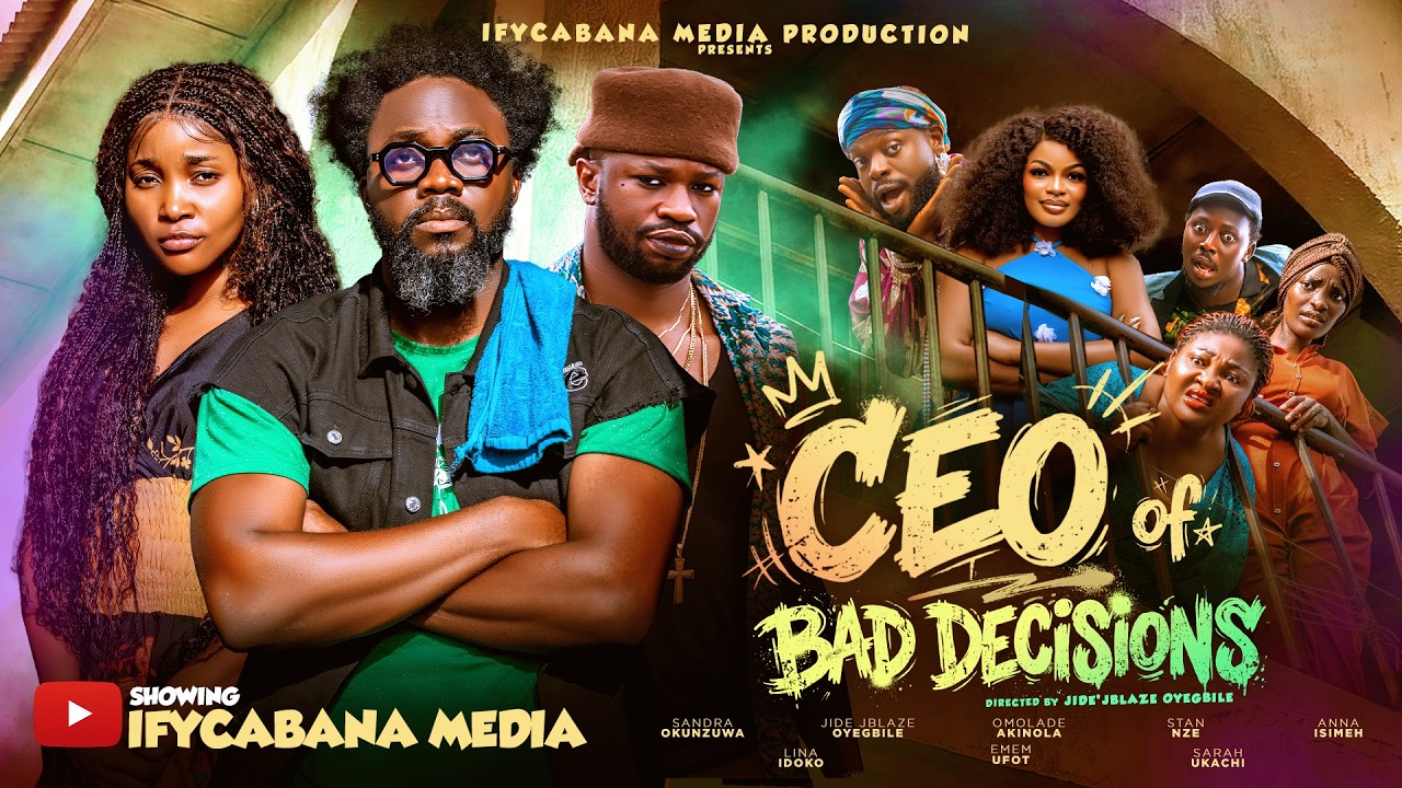 CEO OF BAD DECISIONS || Nollywood Movie 2026 - Stan Nze , Sandra Okunzuwa, Jide JBlaze Oyegbile