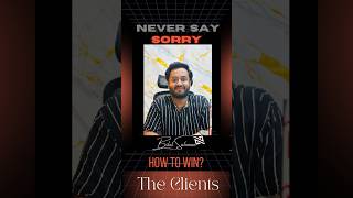 Do you say sorry when the clients test you?🚫 Here's the smart way to win them! #motivation #shorts