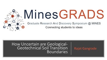 Rajat Gangrade - How Uncertain are Geological-Geotechnical Soil Transition Boundaries?