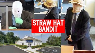 Serial Bank Robbers | The Straw Hat Bandit