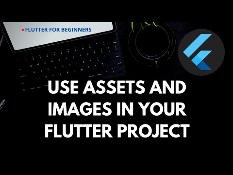 How To Use Assets and Images in Your Flutter Project - A Beginner's Guide