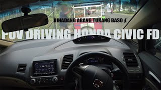 POV Driving Honda Civic FD - Test Drive - POV Driving Indonesia