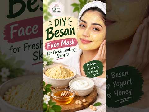 Besan Face Mask | Easy Homemade Skincare 🌿