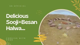 Delicious Suji besan halwa recipe ? | Cooking with Noor..