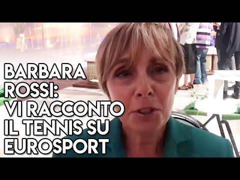 Barbara Rossi: Vi racconto il tennis su Eurosport