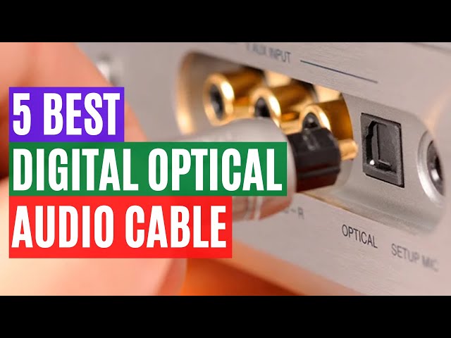 5 Best Digital Optical Audio Cable on Amazon in 2021 | The Most Qualitative And Resistant Cables