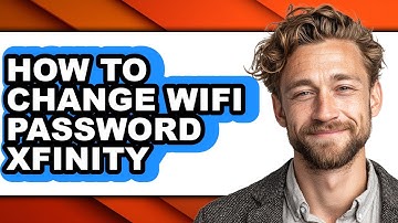 How to Change Wifi Password Xfinity - Easy Guide