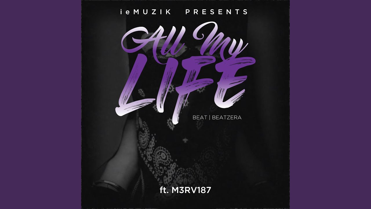 All My Life (feat. M3RV187)
