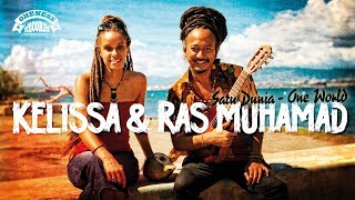 Kelissa & Ras Muhamad | Satu Dunia - One World