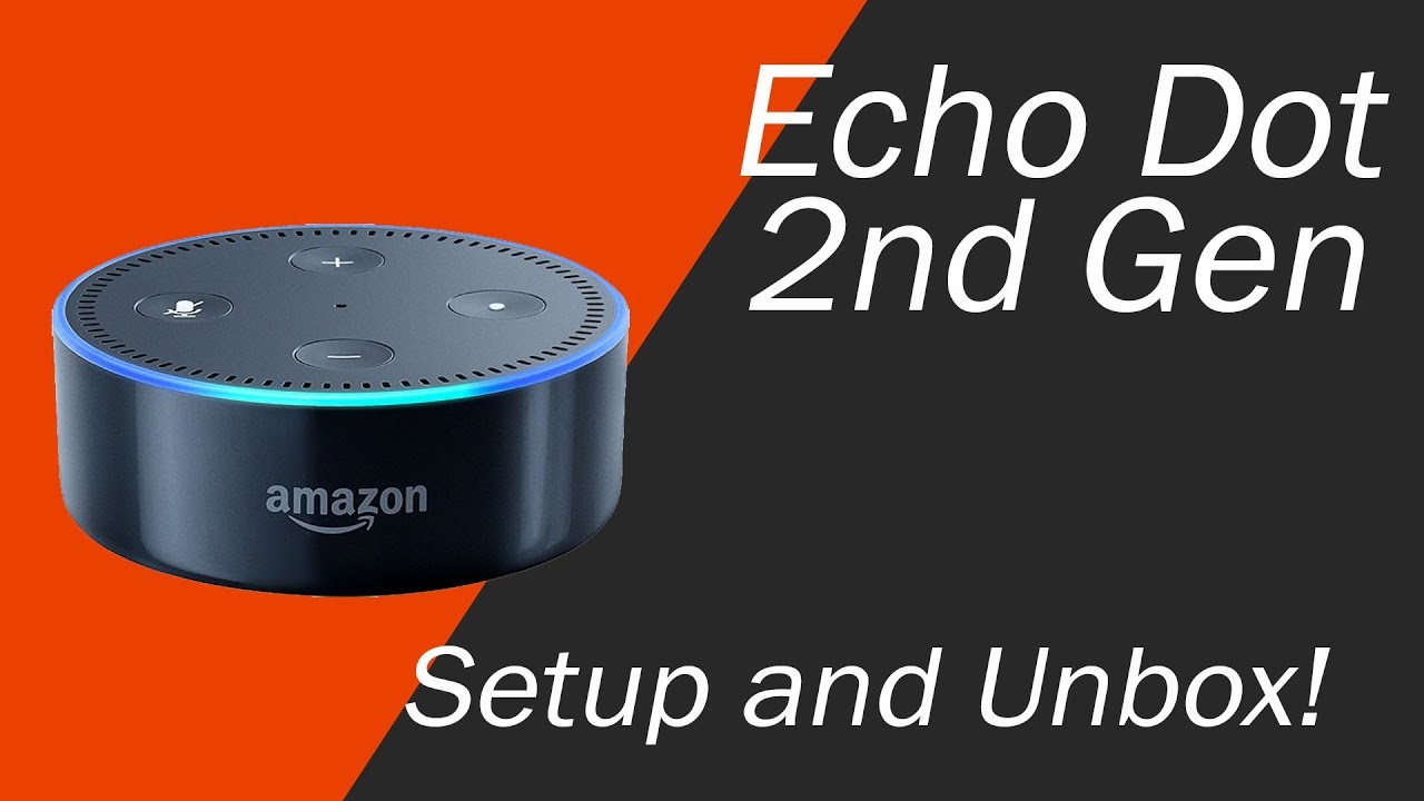 Echo Dot 2nd Generation Setup and 