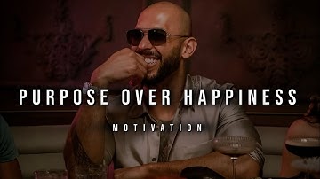 Andrew Tate: Purpose Over Happiness | Motivational Video