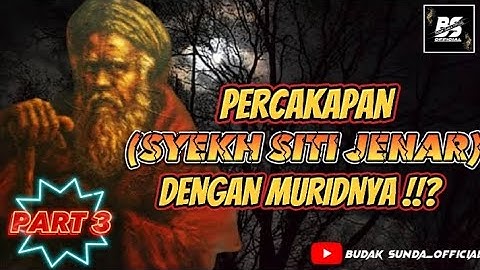 PERCAKAPAN DIALOG ⁉️ (SYEKH SITI JENAR) PART 3 🛑 BERSAMA MURIDNYA || VIRAL - BUDAK SUNDA OFFICIAL