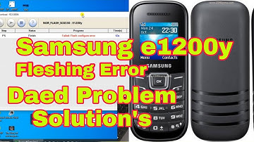 samsung e1200y dead flashing / flashing error Solution / daed Problem Solution