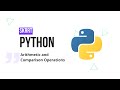 05 Arithmetic and Comparison Operations | Python Beginner Course