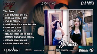 DJ WG • TAKDIR MEMISAHKAN KITA X SEMBILU BERBISA | SPECIAL REQ DILAKKK