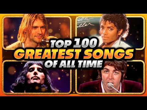 Top 100 Greatest Songs of All Time