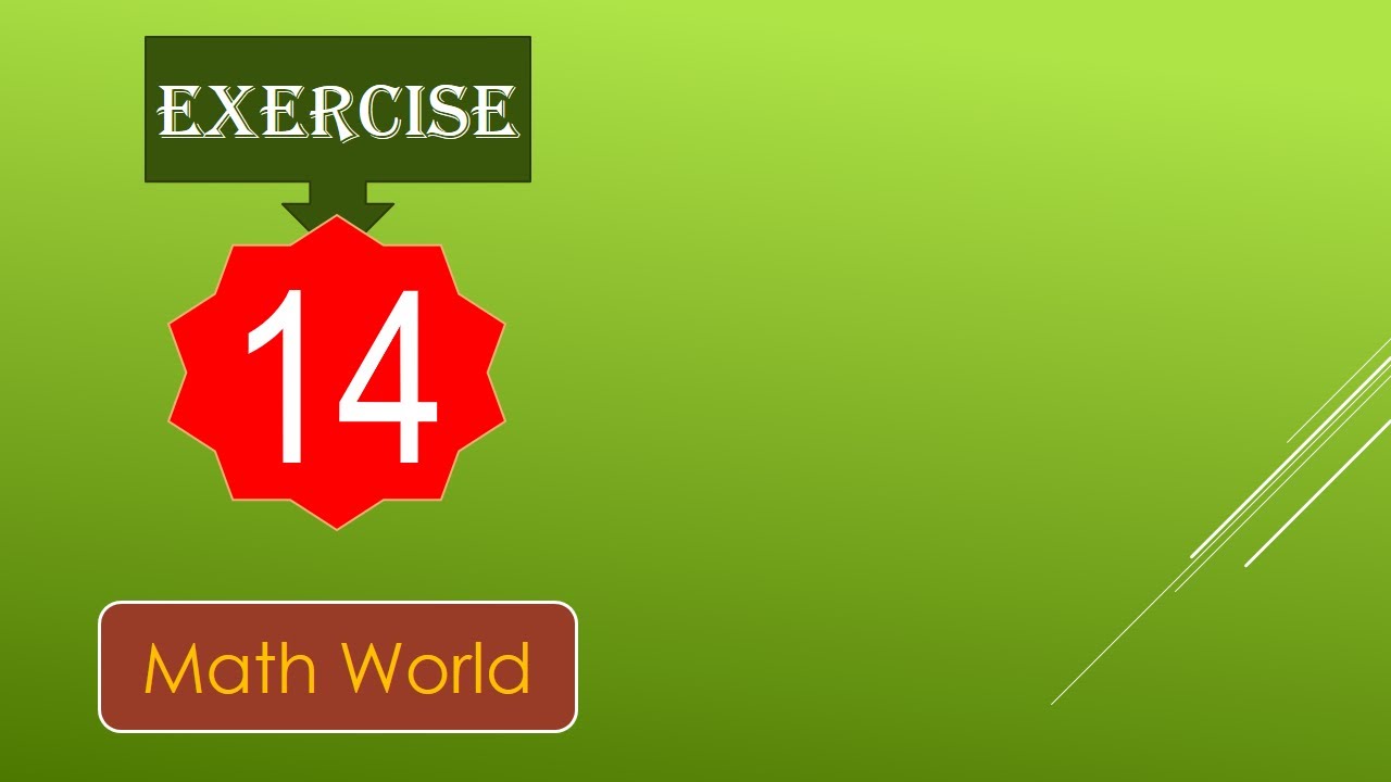 Mathematics Exercise With Full Solution Exercise 14 Math World mathematics-exercise-with-full-solution-exercise-14-math-world