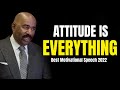 ATTITUDE IS EVERYTHING | Best Motivational Speech 2022 | Steve Harvey | Tony Robbins | Jim Rohn