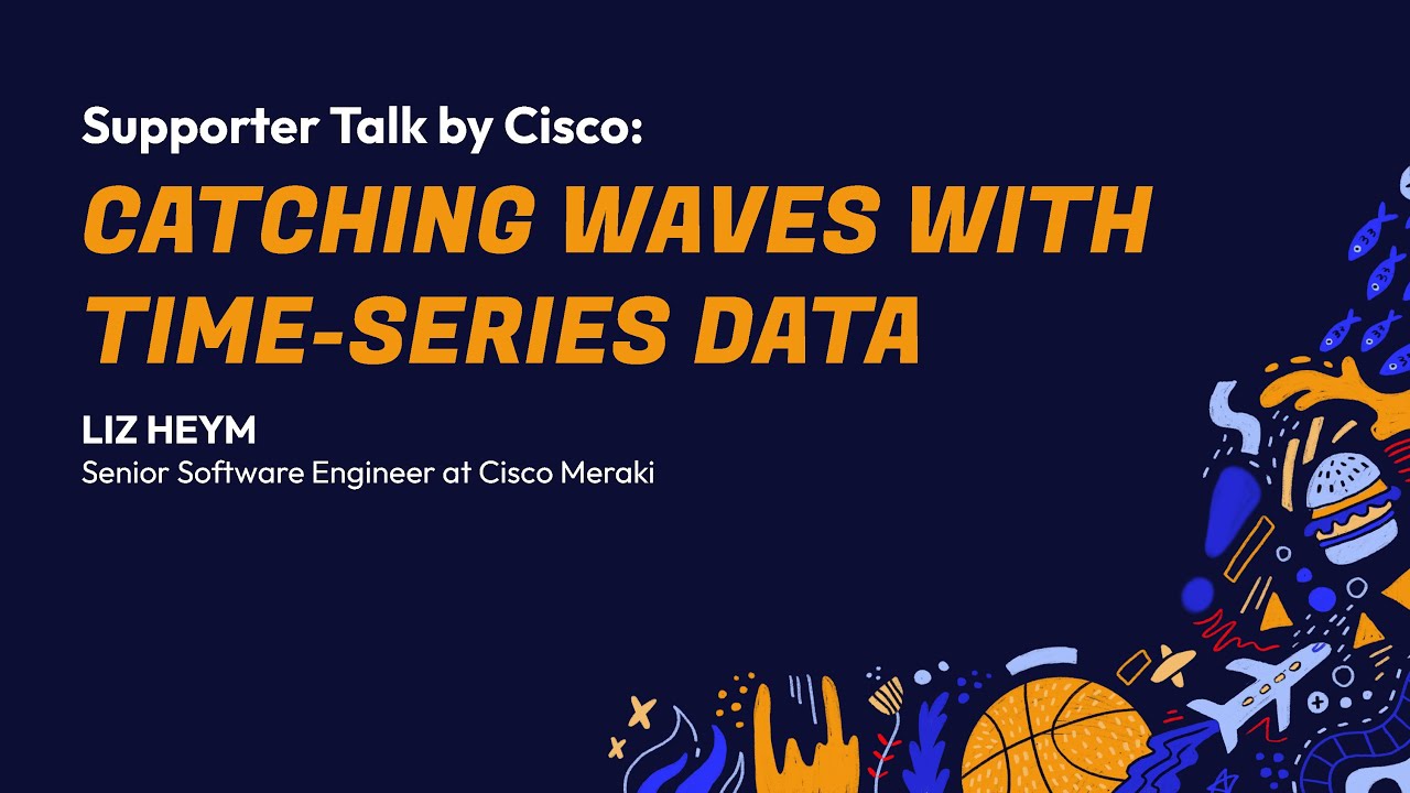RubyConf 2024 Supporter Talk by Cisco: Catching Waves with Time-Series Data by Liz Heym