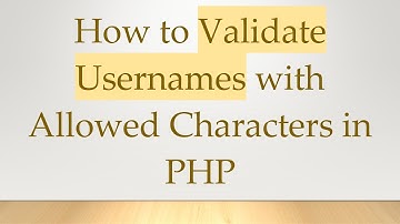 How to Validate Usernames with Allowed Characters in PHP