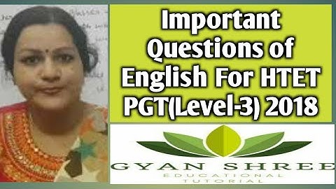 Important Questions of English For MPTET/HTET PGT(Level-3) 2018|Lecture-1|Gyan Shree Tutorial