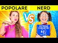 POPOLARE VS NERD PER 24 ORE! Tipi Di Studenti! Se Diventassi Popolare su 123 GO! CHALLENGE