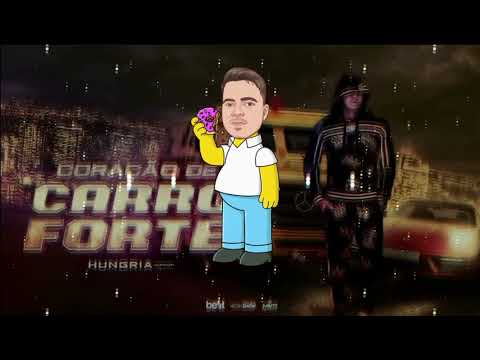 Coração de Carro Forte - Hungria Hip Hop