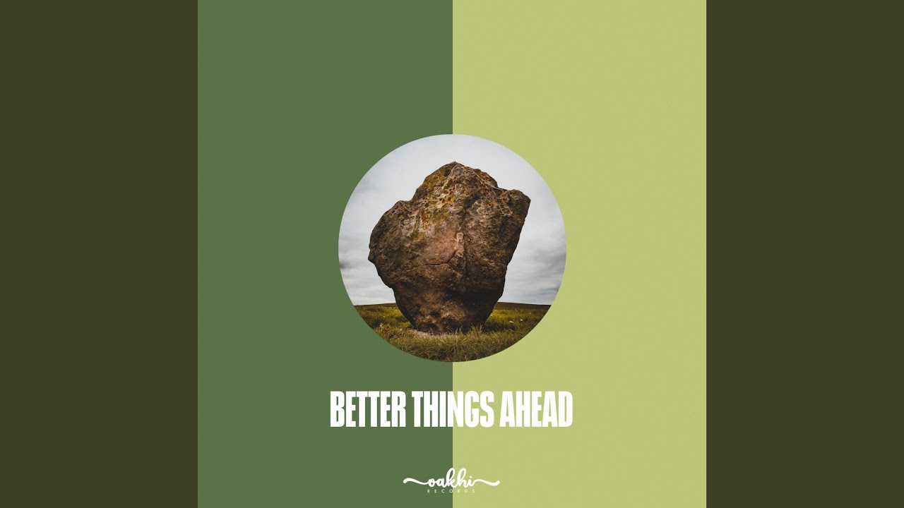 Even Kicks - Better Things Ahead