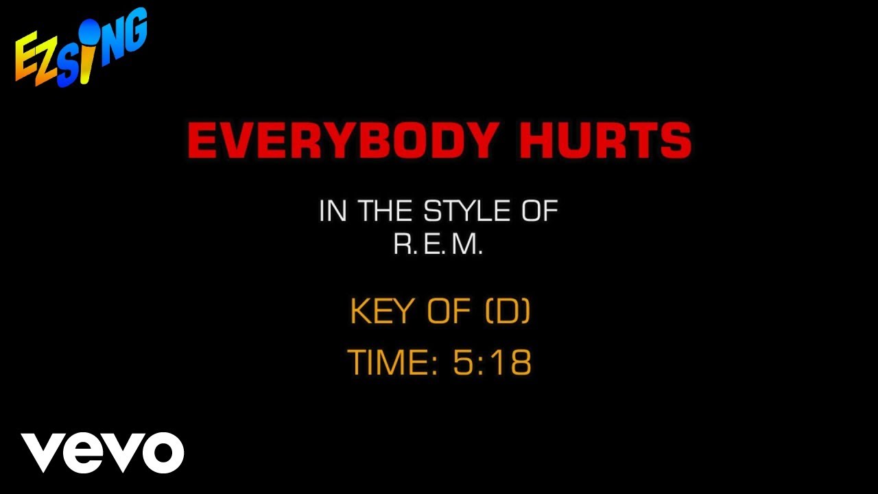 R.E.M. Everybody Hurts (Karaoke) YouTube