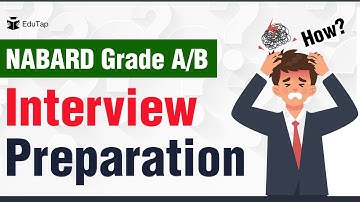 NABARD Grade A & B Interview Preparation | NABARD Grade A | NABARD Grade B | Interview Preparation