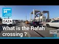 Gaza-Egypt border : What is the Rafah crossing ? • FRANCE 24 English