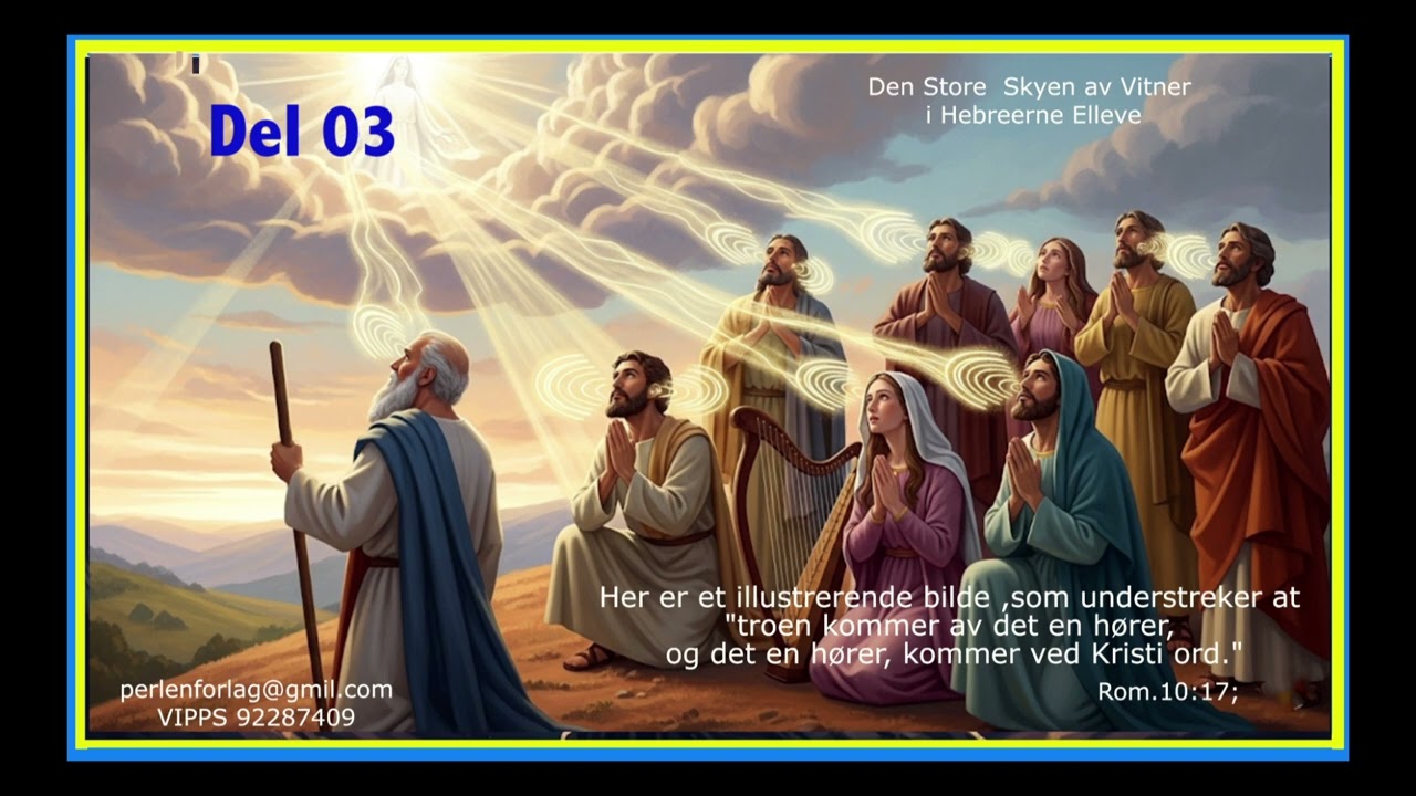 03 Del TRE den store skyen av vitner
