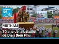 Guerre dindochine le vietnam commmore les 70ans de la bataille de din bin phu