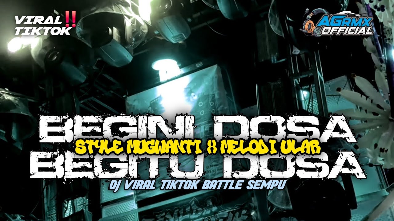 DJ BEGINI DOSA BEGITU DOSA VIRAL TIKTOK YANG DI CARI - CARI STYLE MUGWANTI X MELODI ULAR🔥‼️