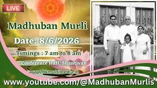 Madhuban Murli (English) LIVE - 8/6/2026 (Monday 7.00 am to 8.00 am IST)