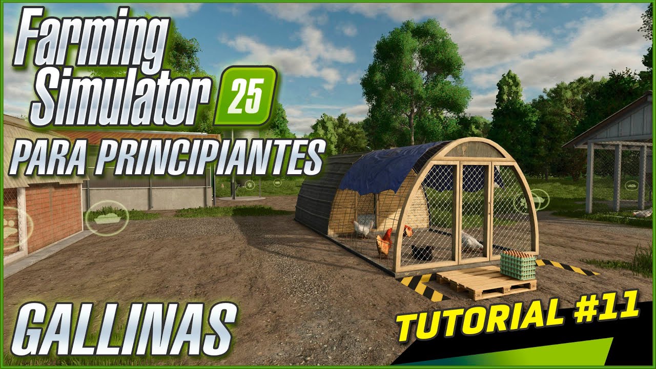 GALLINAS | Farming Simulator 25 Para Principiantes | Tutorial #11