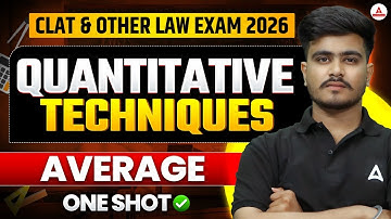 CLAT 2026 Quantitative Techniques | AVERAGE - ONE SHOT for CLAT Preparation